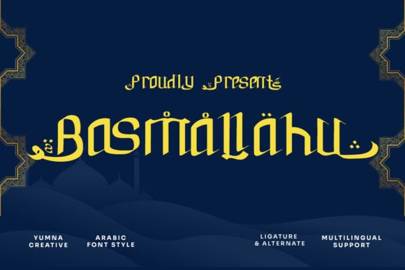 Basmallahu: An Elegant Arabic Display Font for Makers