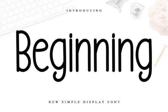 Beginning: An Elegant Display Font for Editorial Design