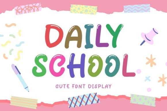 Daily School Font for Playful Campaign Design