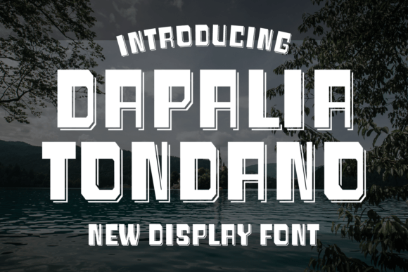 Dapalia Tondano: A Bold Display Font for Branding