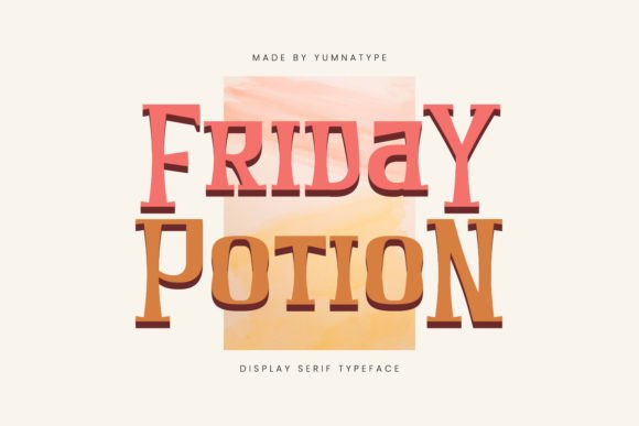 Friday Potion: The Ultimate Display Font for Bold Branding
