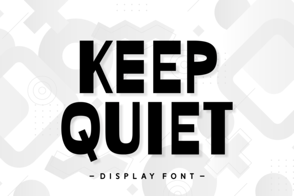 Keep Quiet Display Font for Bold Marketing