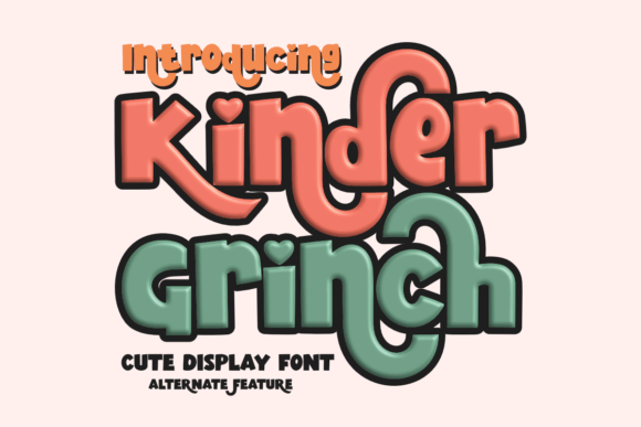 Kinder Grinch Font for Scroll-Stopping Designs
