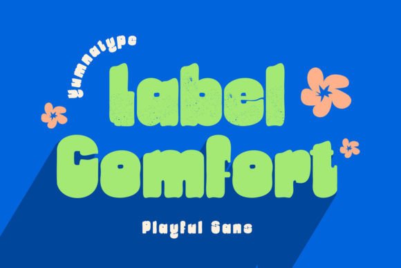 Label Comfort Typeface for Bold Campaigns